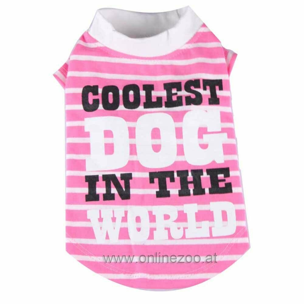 Dog shirt pink Coolest Dog in the World